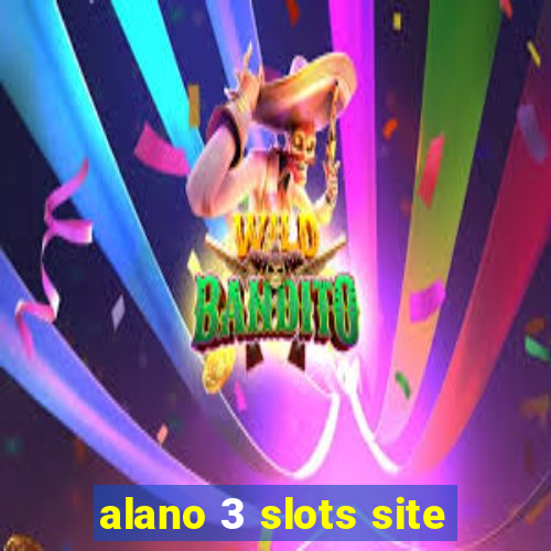 alano 3 slots site